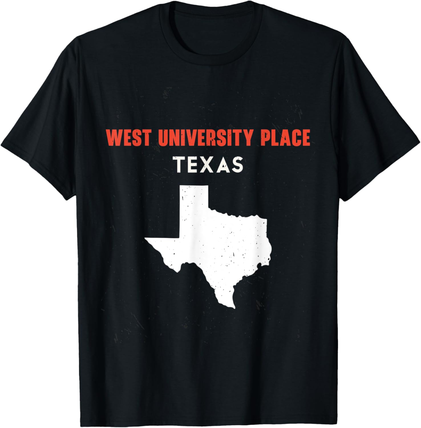 West University Place Texas USA State America Travel Texas Apparel | US Viral Pick | High CTR Boost