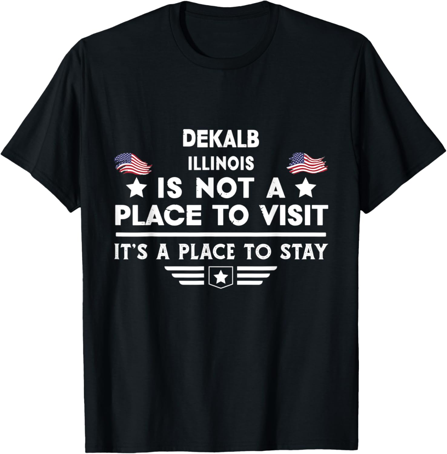 Dekalb Illinois Place to stay USA Town Home City Apparel | Top Conversion Title | Daily Wear Essential