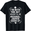 I u2019m With Michael Jarvis Prospect Baseball Fan Gear Apparel | US Best Seller