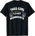 Fun Graphic-This Girl Loves Minnesota Apparel | Top Conversion Title | Daily Wear Essential