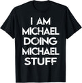 I Am Michael Doing Michael Stuff Apparel | Trending 2025
