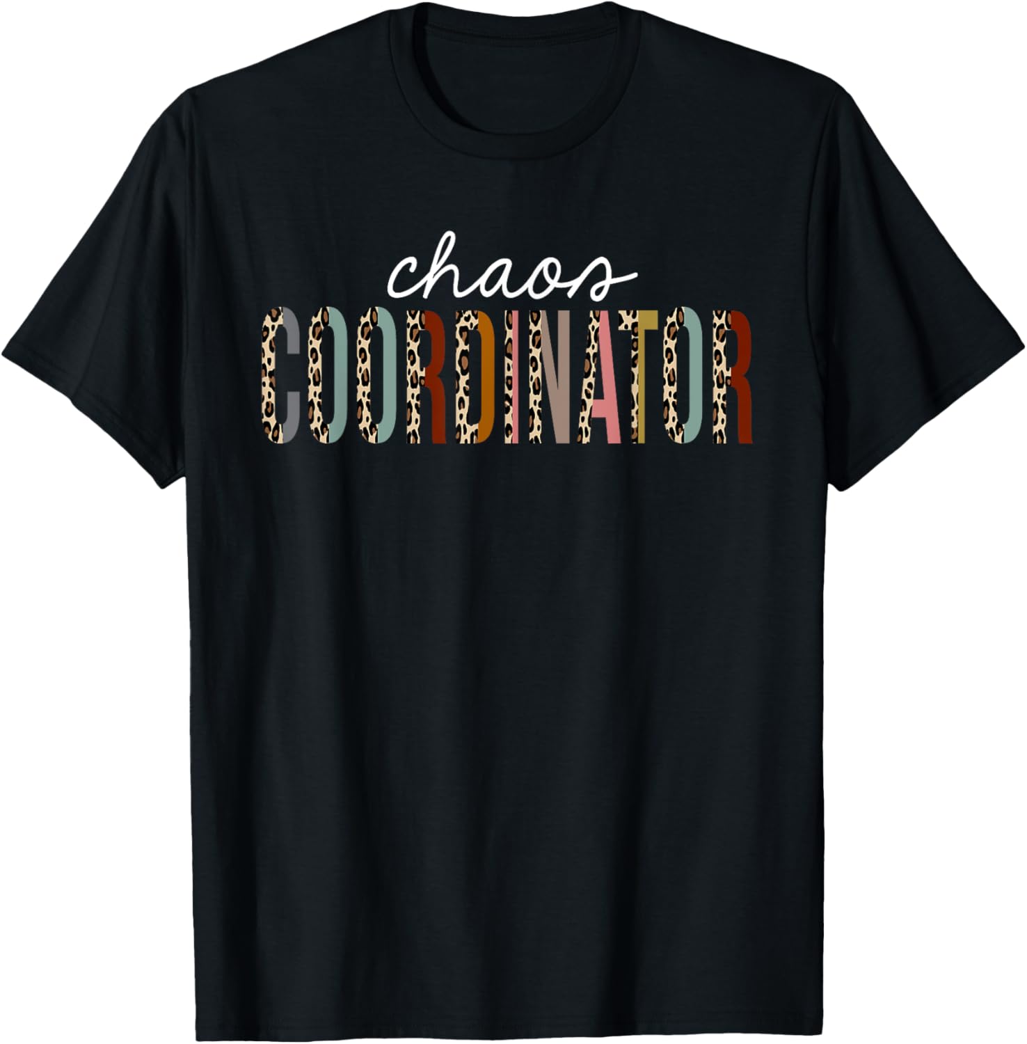 Chaos Coordinator Leopard Print Funny Appreciation Apparel Streetwear Style US Top Pick