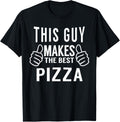 This Guy Makes The Best Pizza Shirt - Pizza Party Tshirt T-Shirt | Trending 2025 | Must-Have Style