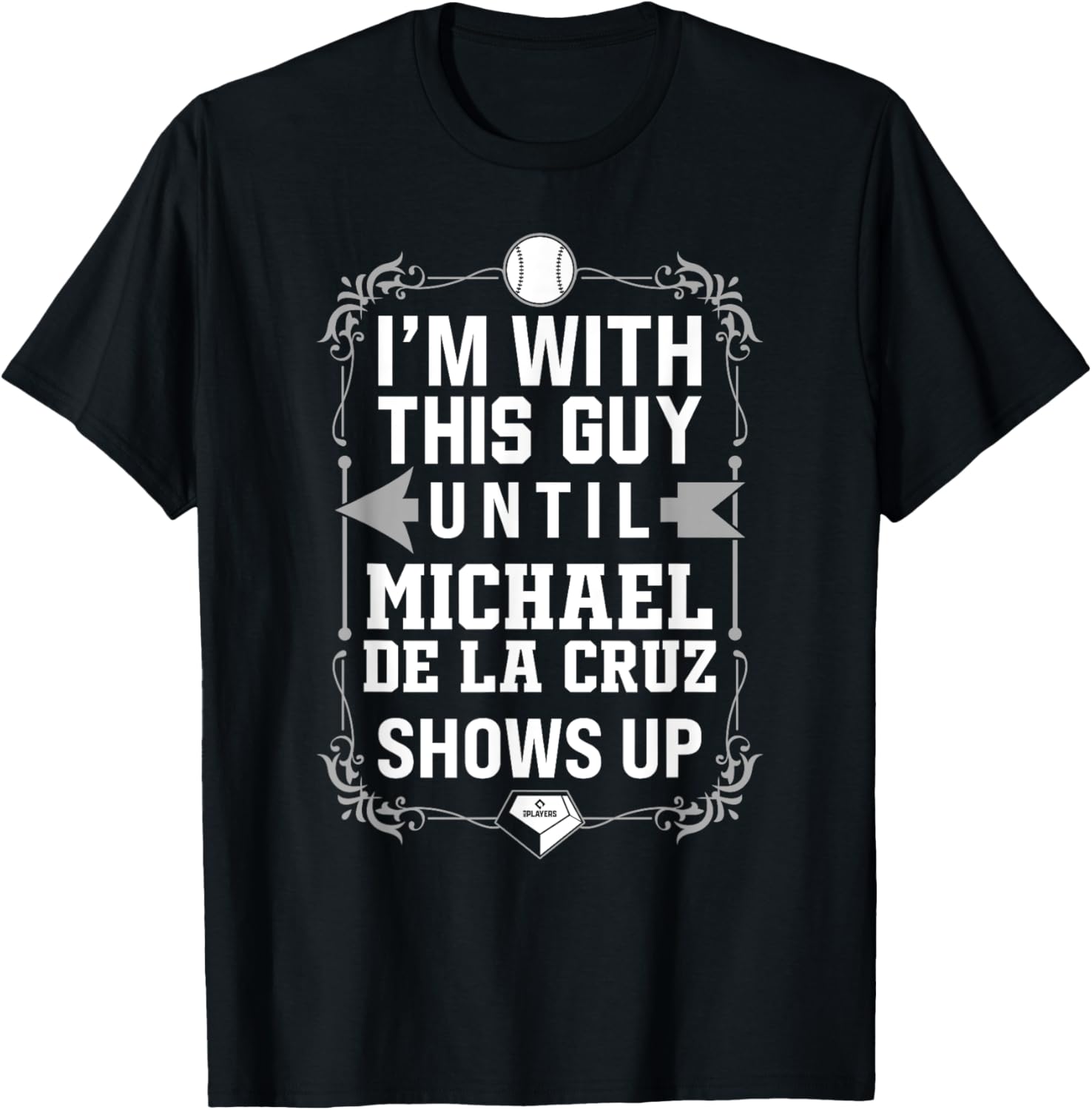 I u2019m With Michael De La Cruz Prospect Baseball Fan Gear Apparel | US Best Seller