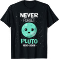 Pluto Never Forget 1930-2006 Space Science Astronomy kids Apparel | High Search Volume | Customer Favorite