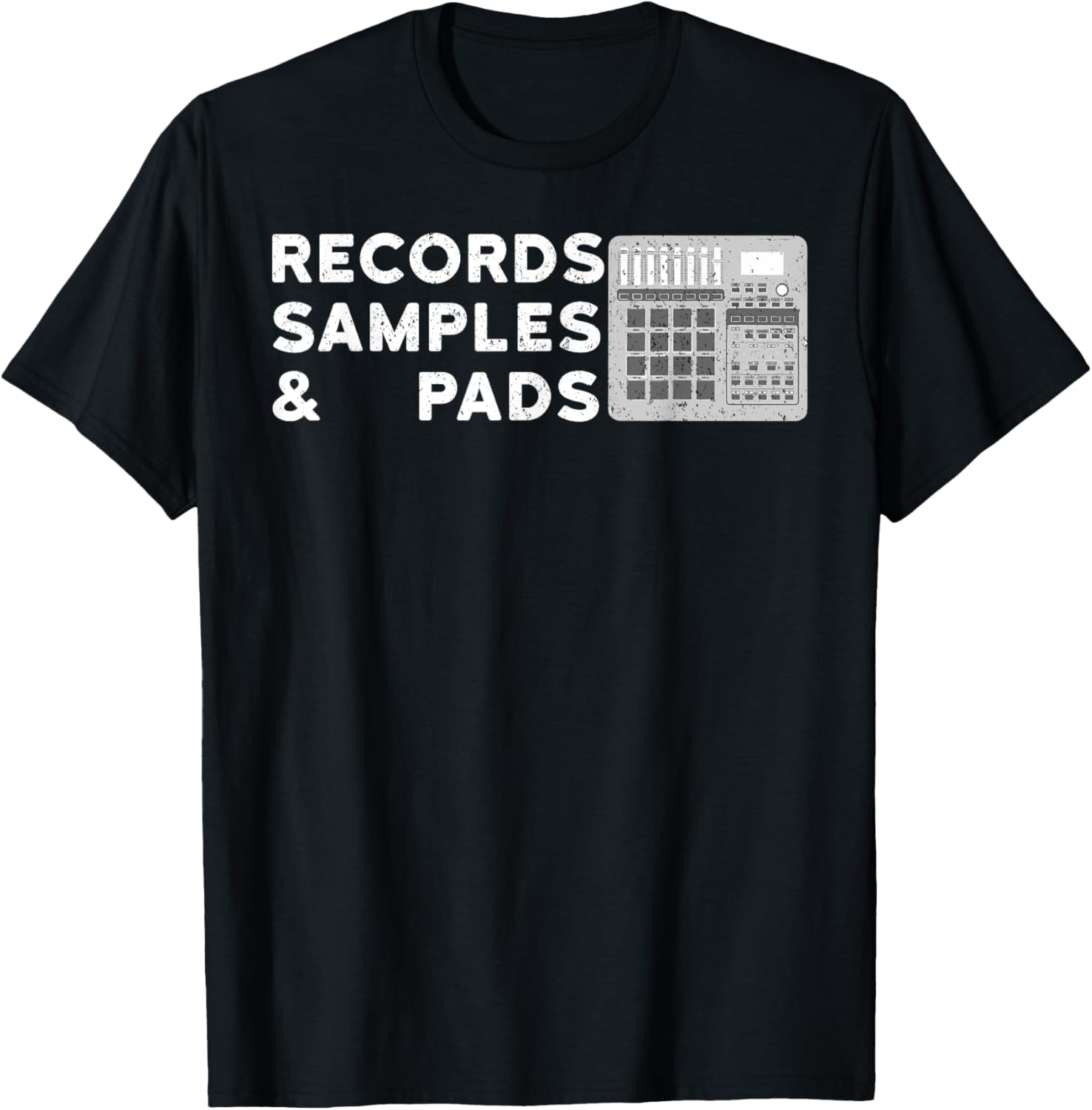 Records Samples And Pads T-Shirt Beat Maker Gifts T-Shirt | High Search Volume | Comfort Daily Wear