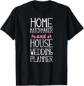 Realtor Home Matchmaker & House Wedding Planner Apparel | US Viral Style | Comfort Daily Wear
