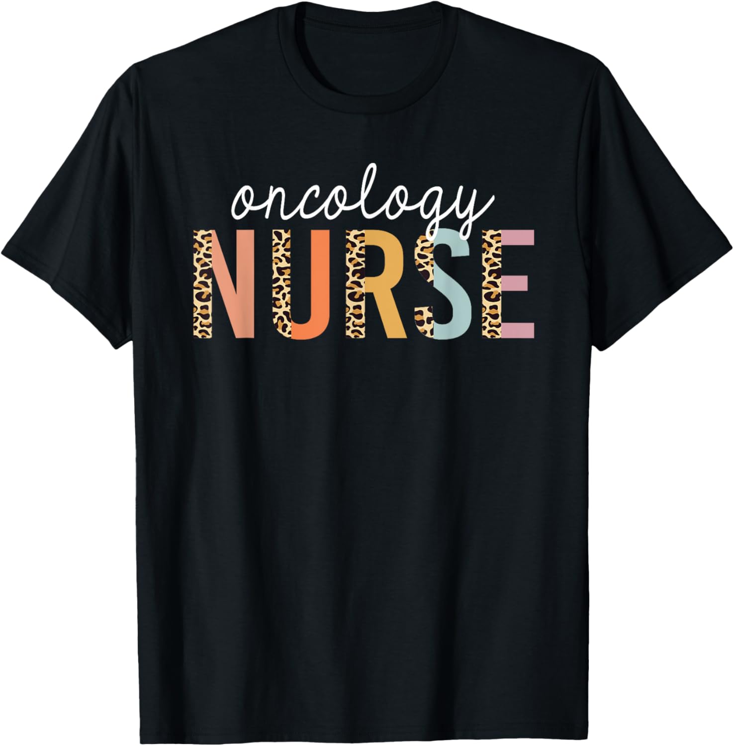 Oncology Nurse Leopard Print Nursing School Women Apparel Streetwear Style Everyday Wear