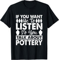Sarcastic Pottery Lover Funny Ceramic Clay Maker Apparel | High Search Volume | Perfect Gift Idea
