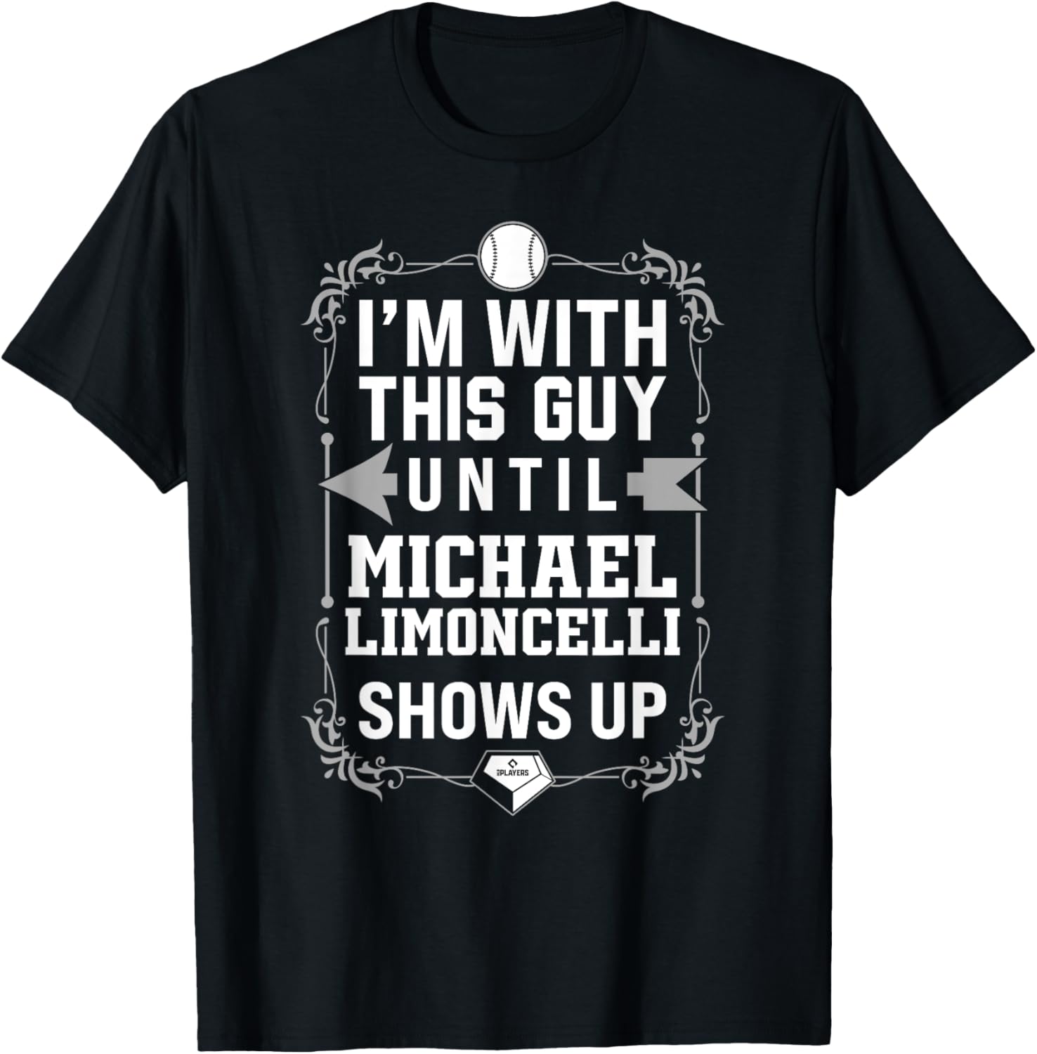I u2019m With Michael Limoncelli Prospect Baseball Fan Gear Apparel | Trending 2025
