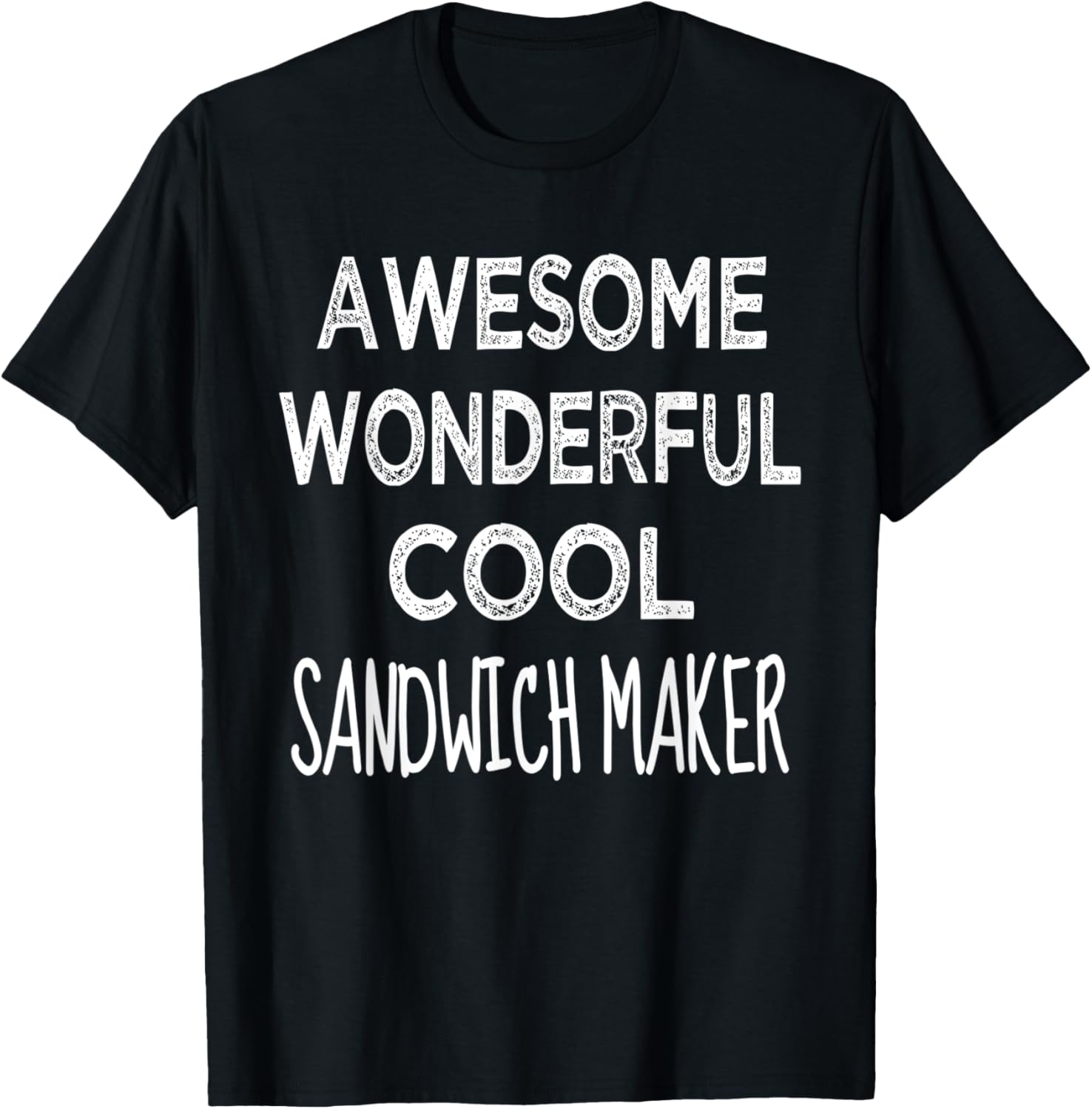 Sandwich Maker Tshirt Funny T-Shirt | US Viral Style | Perfect Gift Idea