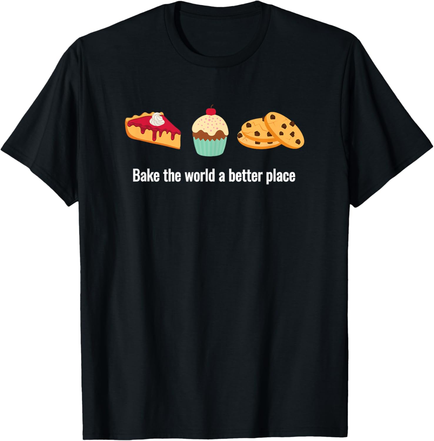 Baking Baker Design Funny BAKE the World a Better Place Apparel | US Viral Pick | Perfect Gift Choice