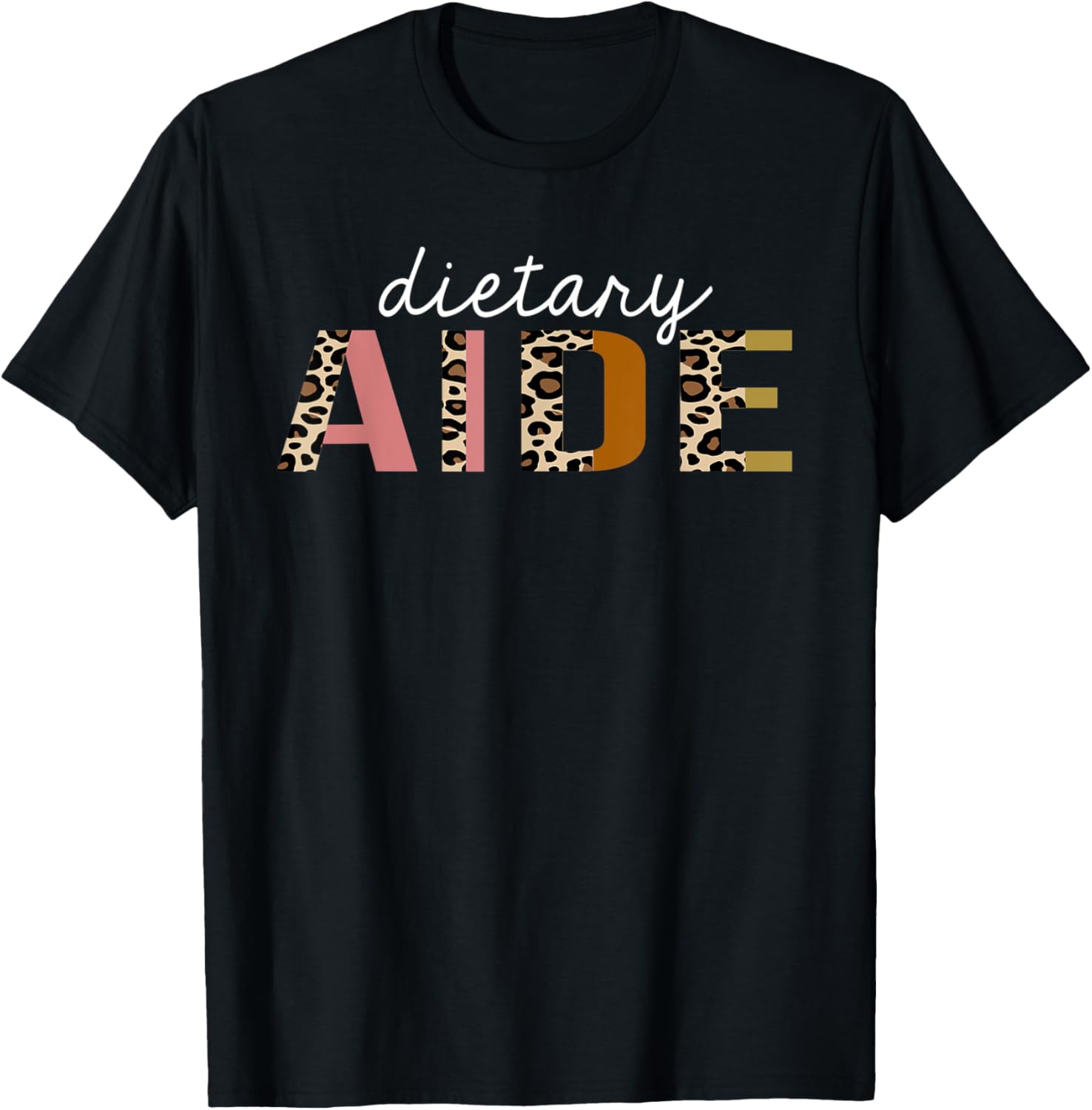 Dietary Aide Worker Nutrient Leopard Print Appreciation Apparel High Search Demand Fan Favorite