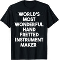 World's Most Wonderful Hand Fretted Instrument Maker Apparel | US Viral Style | Aesthetic Fit