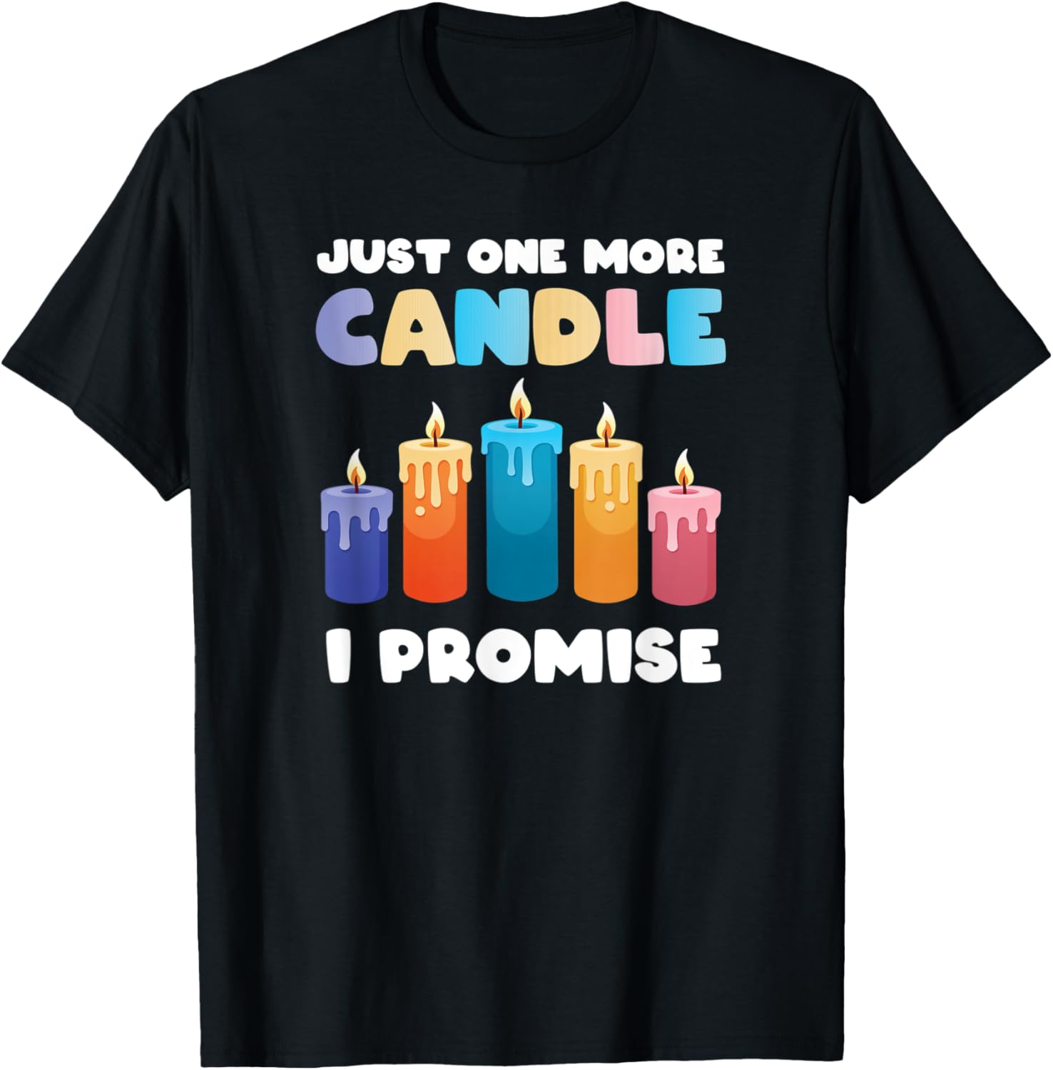 Just one more candle candle making diy candle makers Apparel | Best Seller Pick | Comfort Daily Wear