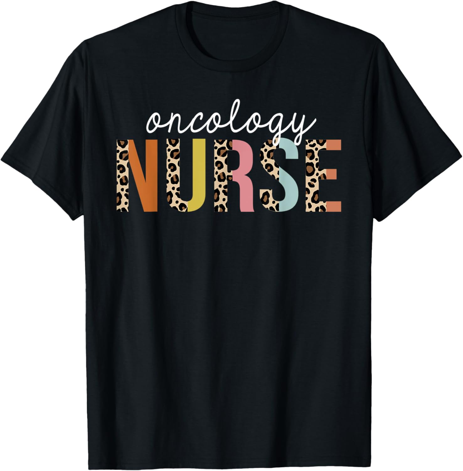 Oncology Nurse Life Leopard Print RN Registered Nursing Apparel High Search Demand Best Seller Look