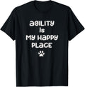 Dog Agility T Shirt - Agility is my Happy Place T-Shirt for Men Women Kids T-Shirt | Top Conversion Title | High CTR Boost