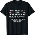 West Valley City Utah Place to stay USA Town Home City Apparel | High Search Volume | Perfect Gift Choice