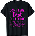 Sassy Princess High Maintenance Brat Troublemaker Cute Meme Apparel | US Viral Style | Comfort Daily Wear