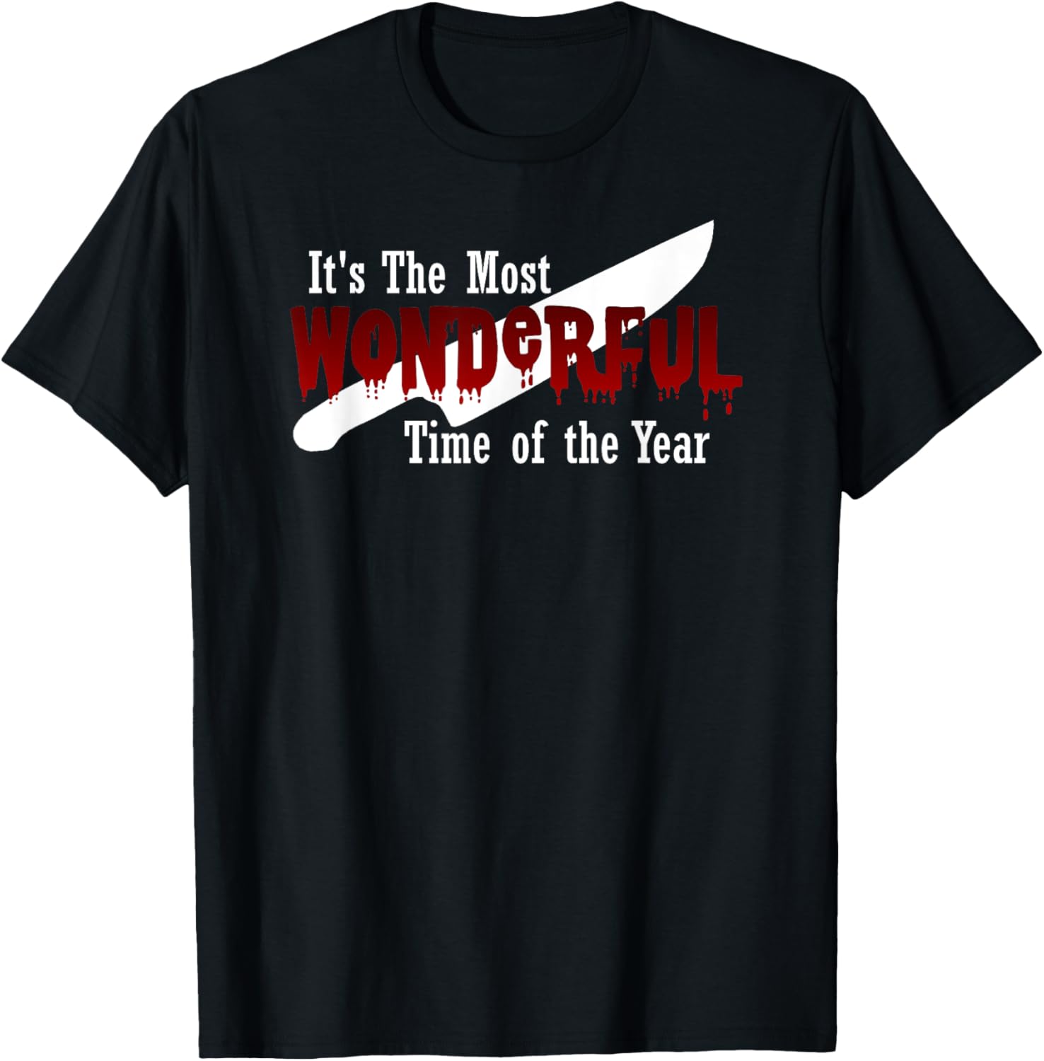 THE MOST WONDERFUL TIME OF THE YEAR Funny Halloween Graphic Apparel | Everyday Casual Wear