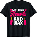 Melting Hearts And Wax - Candle Maker Candle Making Apparel | High Search Volume | Must-Have Style