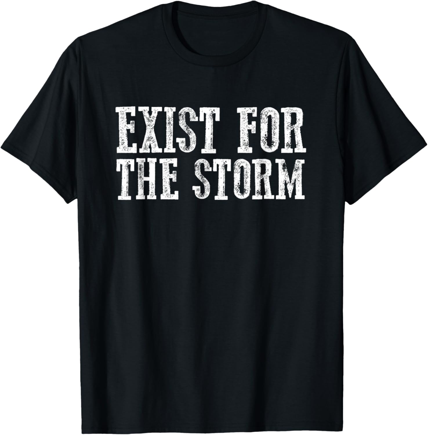 Awesome Bold Troublemaker EXIST FOR THE STORM Apparel | Premium Quality | Must-Have Style