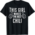 This Girl Makes the Best Chili - Chili Cook Off Award Apparel | US Viral Style | Comfort Daily Wear