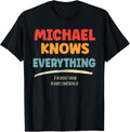 Michael Knows Everything Name Michael Apparel | Premium Quality