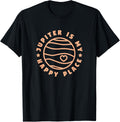 Jupiter Is My Happy Place - Solar System Apparel | Trending 2025 | Aesthetic Casual Look