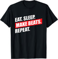 Eat Sleep Make Beats Repeat Music Maker and Lover Gift Apparel | Premium Quality | Must-Have Style