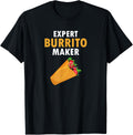 Tex-Mex Aficionados EXPERT BURRITO MAKER Apparel | Trending 2025 | Must-Have Style