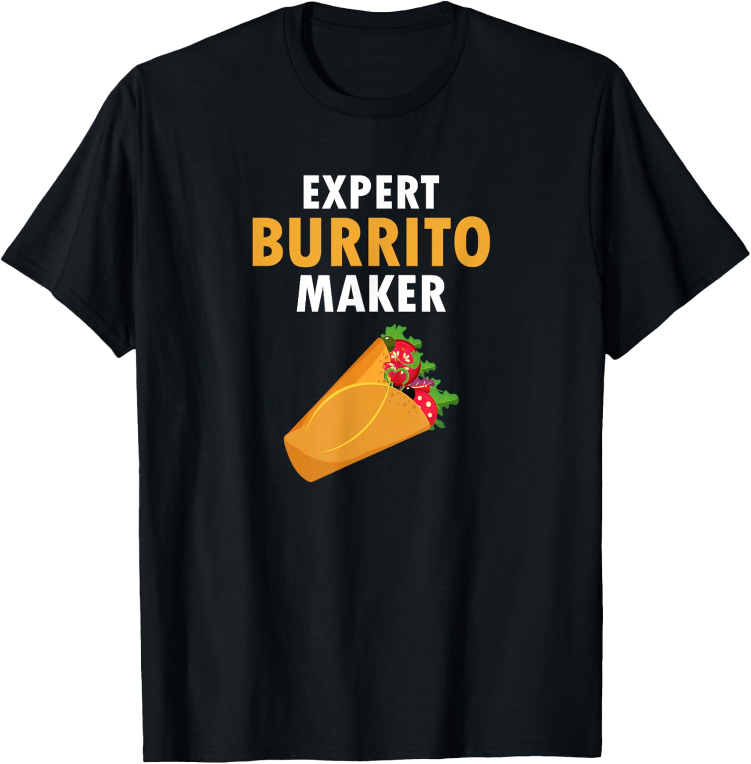 Tex-Mex Aficionados EXPERT BURRITO MAKER Apparel | Trending 2025 | Must-Have Style