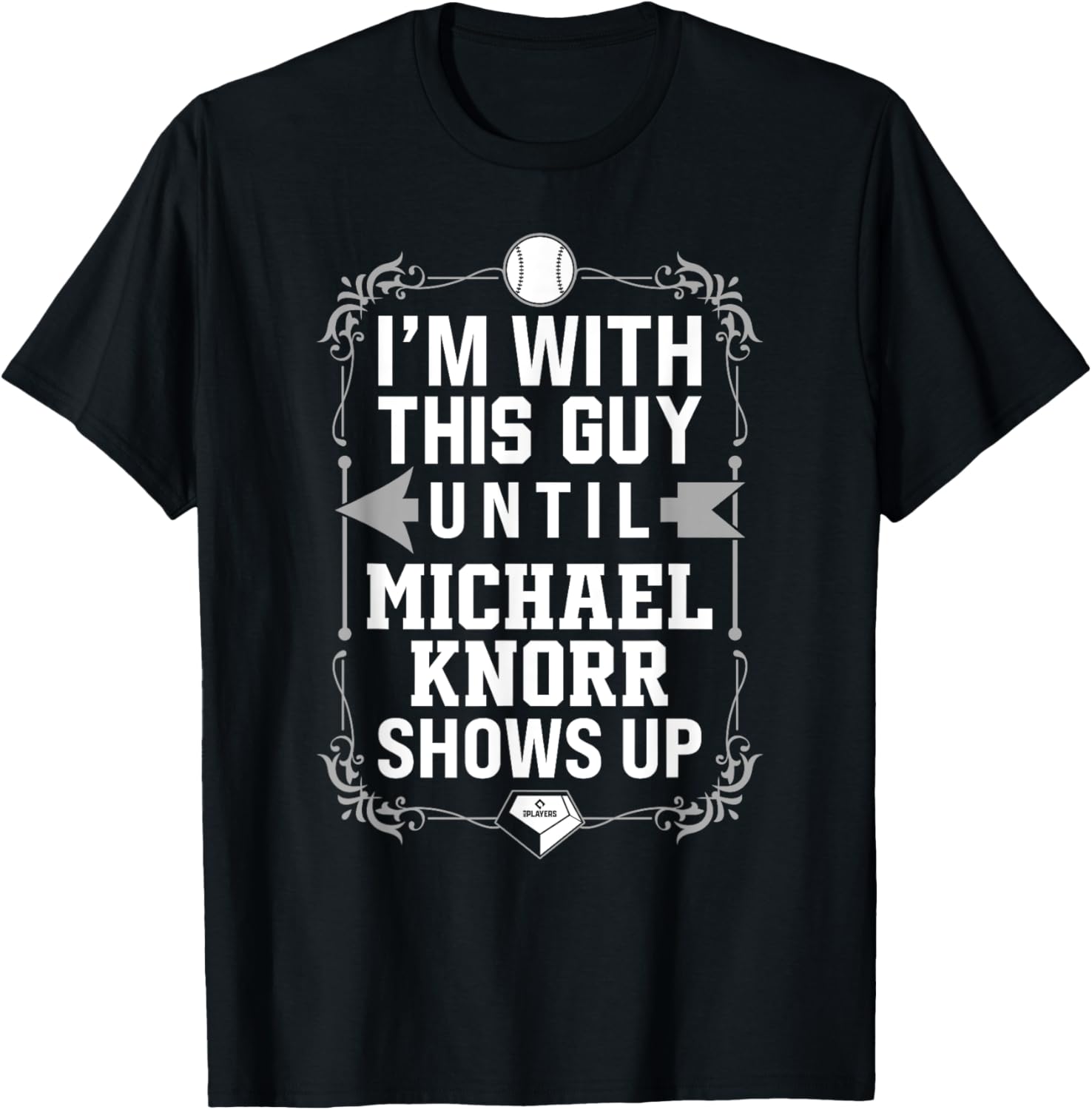 I u2019m With Michael Knorr Prospect Baseball Fan Gear Apparel | Viral Streetwear Style