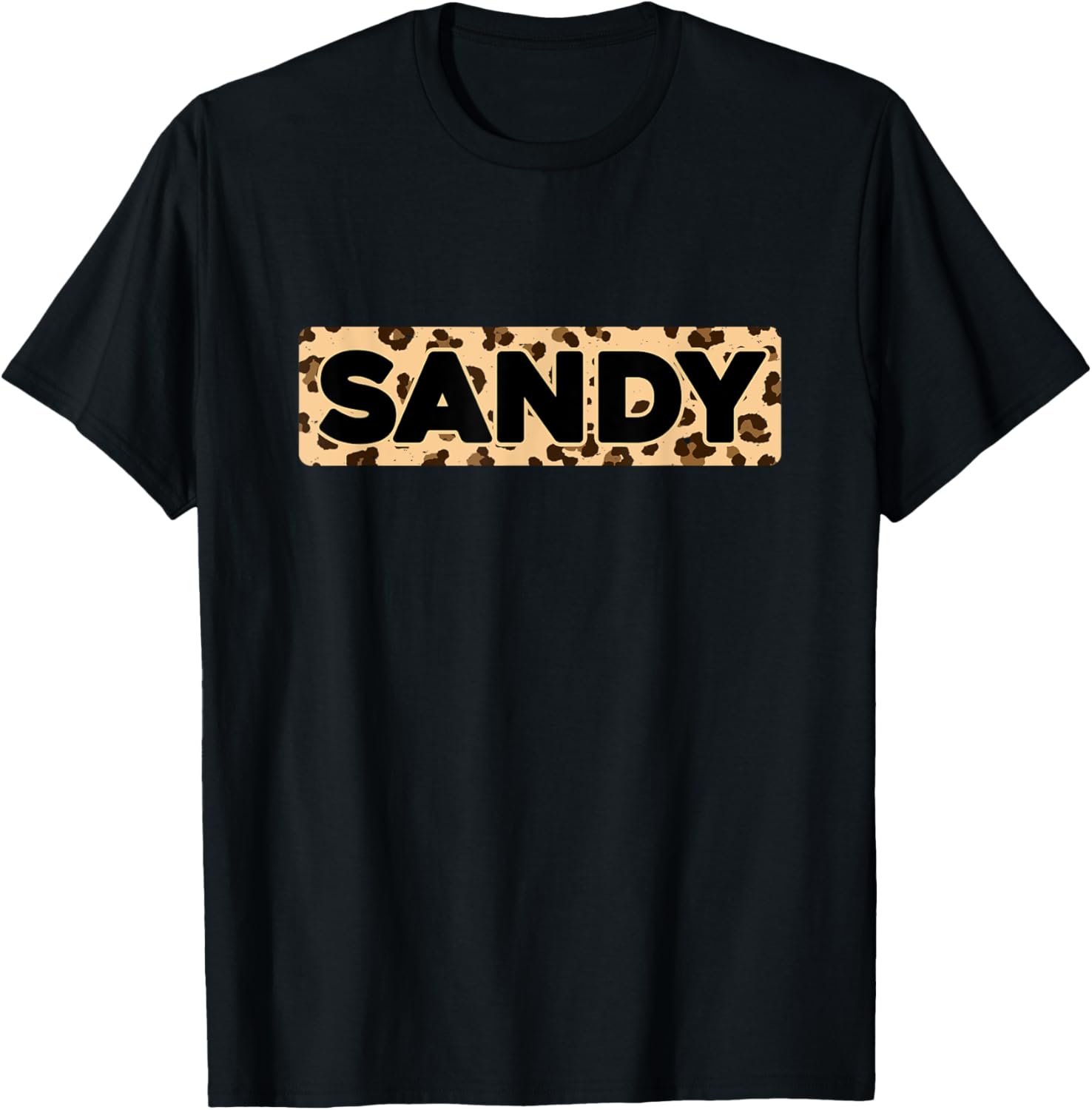 Funny Sandy Leopard Print Personalized Name Sandy Apparel Comfort Fit Best Seller Look