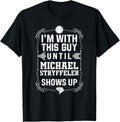 I u2019m With Michael Stryffeler Prospect Baseball Fan Gear Apparel | Trending 2025