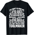 Tool And Die Maker Machinist Tools My Craft Toolmaker Apparel | Best Seller Pick | Perfect Gift Idea