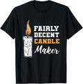 Decent Candle Maker Hobbyist Apparel | Trending 2025 | Comfort Daily Wear