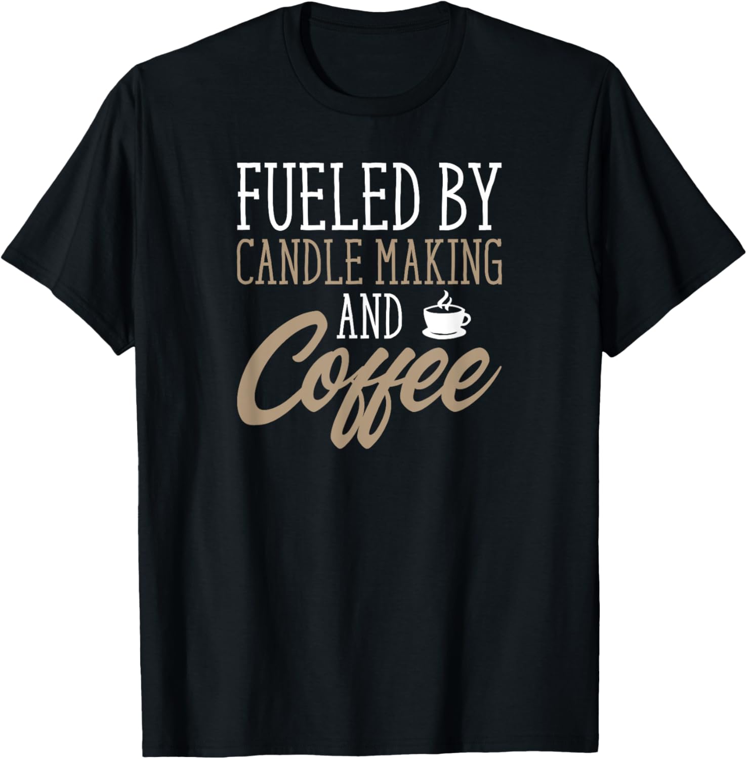 Candle Making T-Shirt Gift for Candle Maker T-Shirt | Best Seller Pick | Must-Have Style