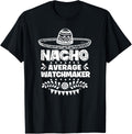 Nacho Average Watchmaker Fun Gift Cinco De Mayo Apparel | High Search Volume | Perfect Gift Idea