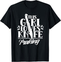 This Girl Loves Knife Making Maker Hobby Knives Lover Apparel | Premium Quality | Perfect Gift Idea