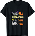 Easily Distracted By Cats Yarn Quilter Knitter Yarn Supply | High Search Volume | Customer Favorite