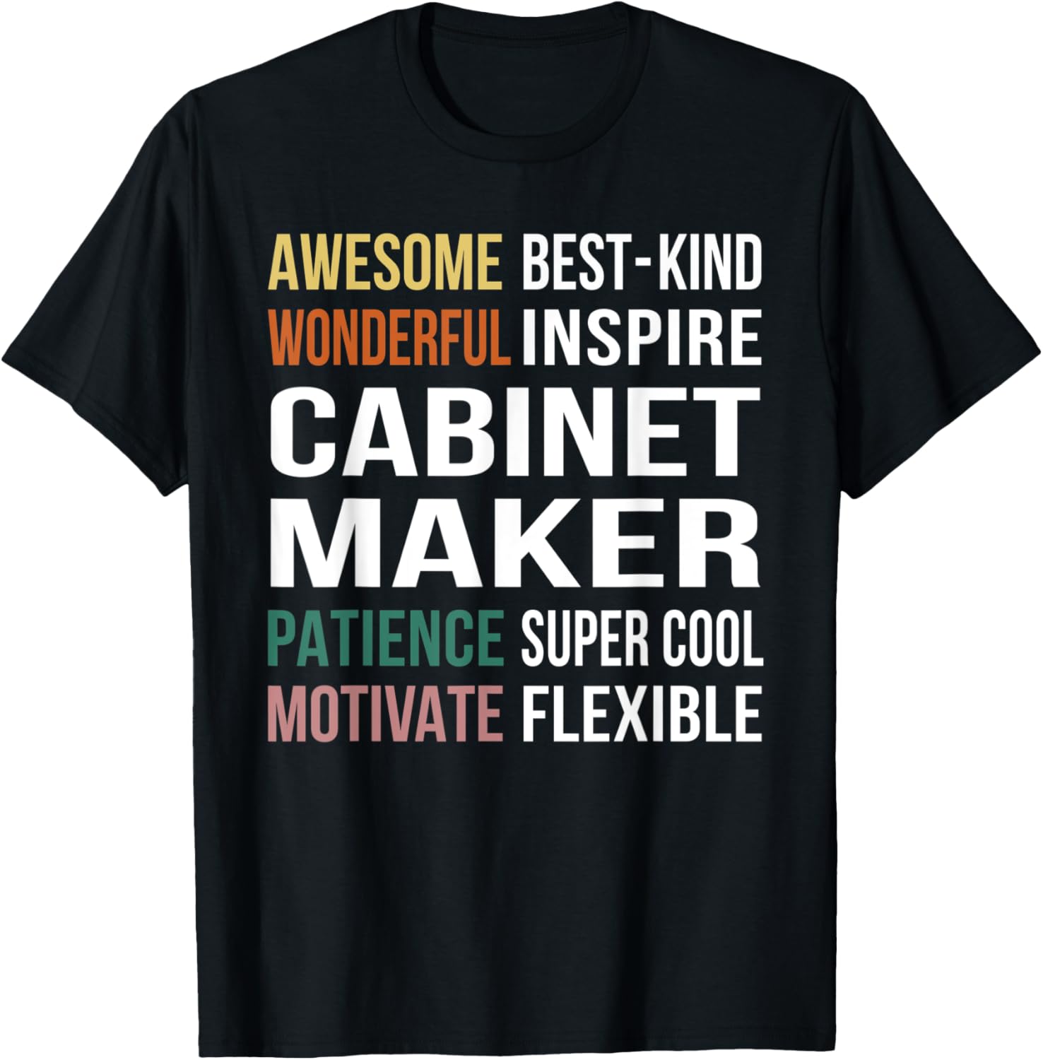 Cabinet Maker Tee Funny Appreciation T-Shirt | US Viral Style | Perfect Gift Idea