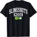 Slingshots Mode on Funny Slingshots Maker Apparel | Best Seller Pick | Must-Have Style