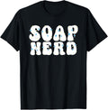 Soap Nerd Soap Maker Apparel | High Search Volume | Must-Have Style