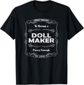 Smart Enough to Become a Doll Maker Apparel | Best Seller Pick | Perfect Gift Idea