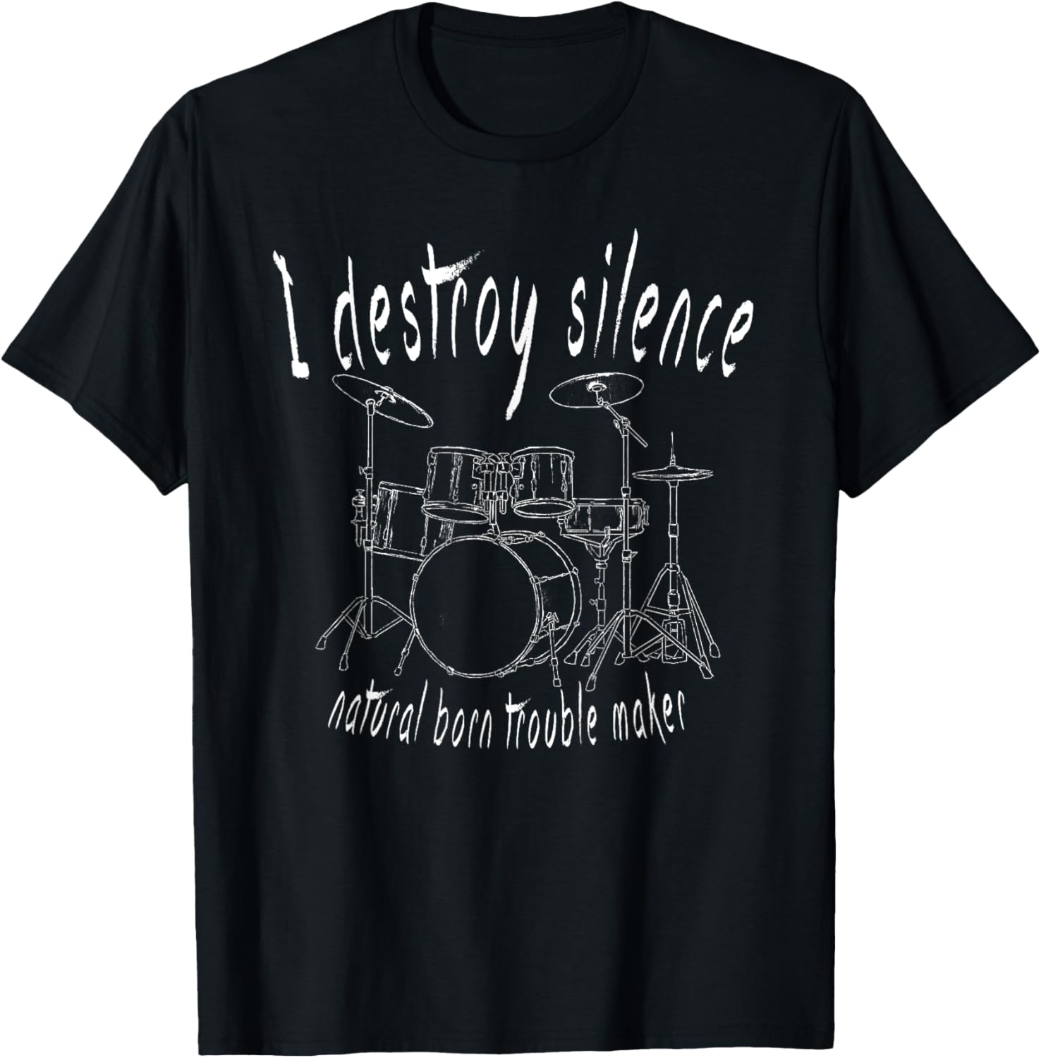 I destroy Silence Rock Drummer Natural Born Trouble Maker Apparel | Trending 2025 | Perfect Gift Idea