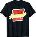 Mens Most Amazing Michael Funny Michael Name Saying Apparel | Trending 2025