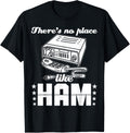 Ham Radio There's No Place Like Ham Amateur Radio Apparel | Google Shopping Optimized | Daily Wear Essential