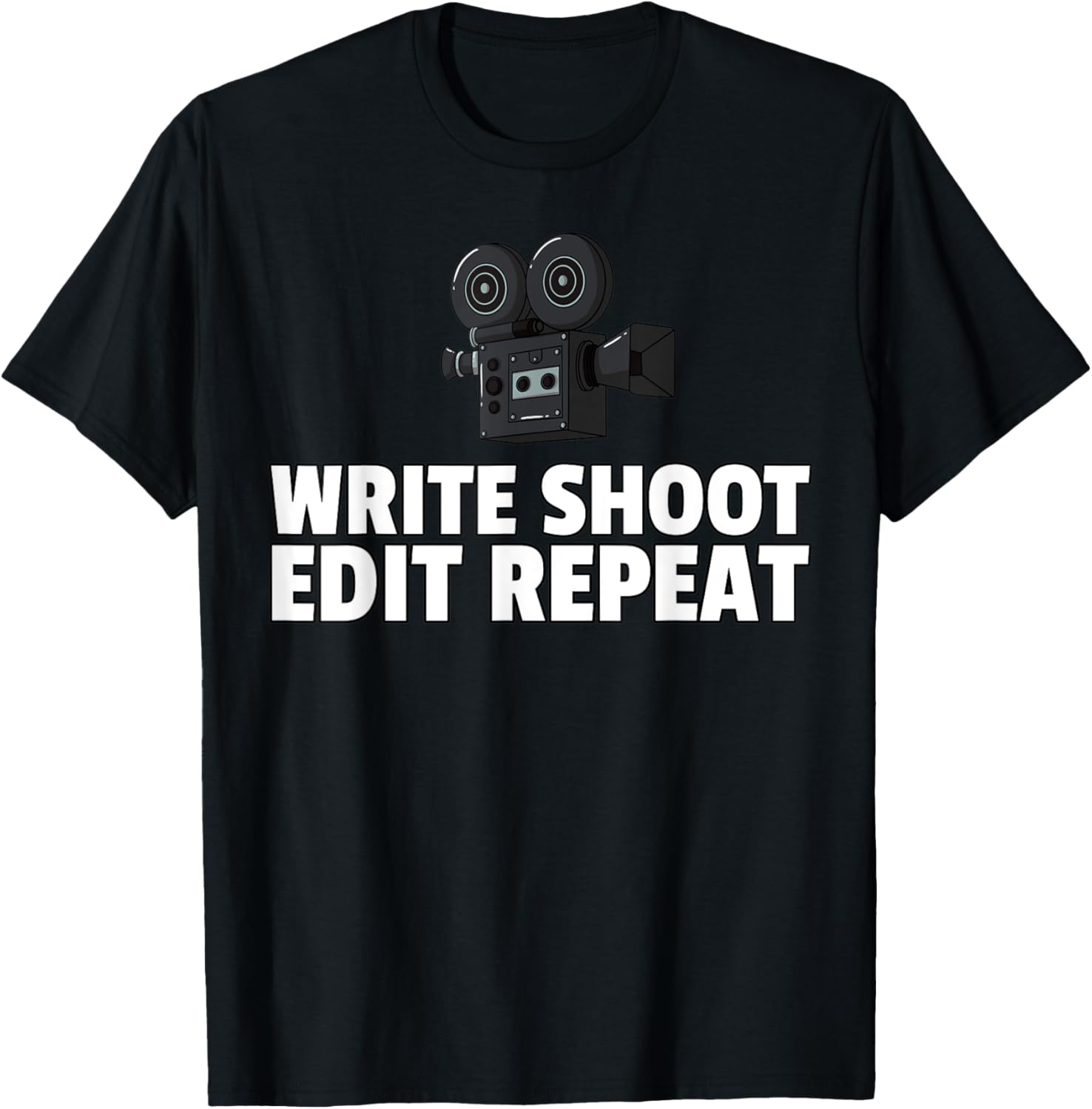 Write Shoot Edit Repeat Gift Filmmaker Film Director Apparel | Trending 2025 | Aesthetic Fit