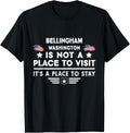 Bellingham Washington Place to stay USA Town Home City Apparel | US Viral Pick | High CTR Boost
